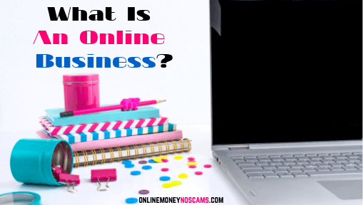 What Is An Online Business?