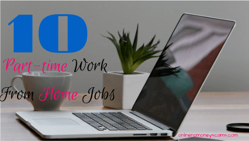 Part time Work From Home Jobs