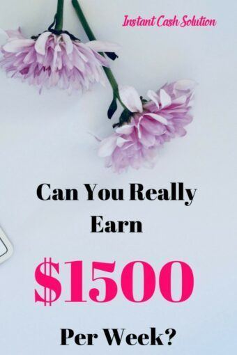 Can You Really Earn $1500 Per Week