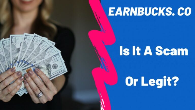 4 Ugly Truths Revealed About EarnBucks Is It A Scam